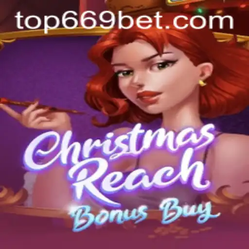 Discover ChristmasReachBonusBuy: A Festive Gaming Adventure at 669bet.com