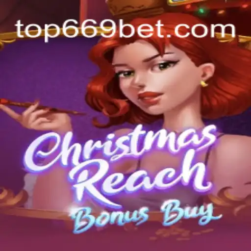 Discover ChristmasReachBonusBuy: A Festive Gaming Adventure at 669bet.com